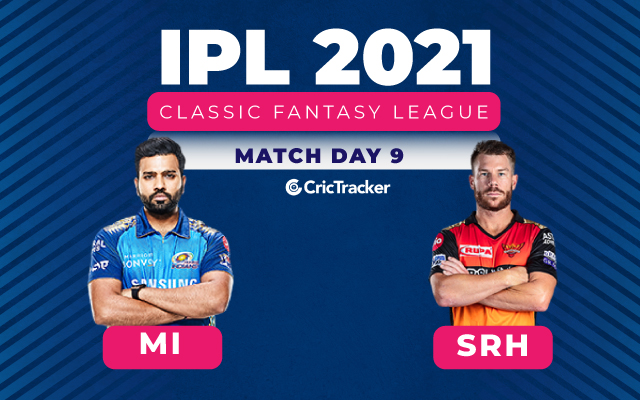 Mi Vs Srh Ipl Fantasy League Tips Season Long Day 9