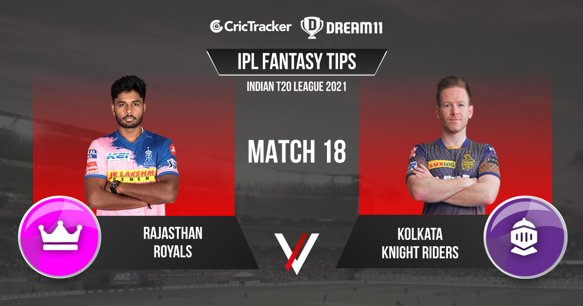 RR vs KKR Dream11 Prediction, Fantasy Cricket Tips, Playing XI Updates, Pitch Report & Injury Updates For Match 18 – Apr 24th 2021 - CricTracker