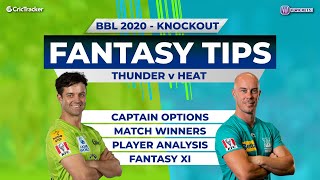 BBL, Knockout, 11Wickets Team,  Sydney Thunder vs Brisbane Heat, Full Team Analysis