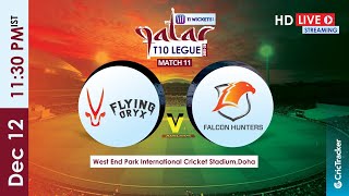 Qatar T10 Live Streaming : Match 11 Falcon Hunters vs Flying Oryx