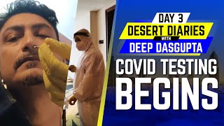 IPL 2020: Day 3 – Covid Testing begins in UAE | Desert Diaries with Deep Dasgupta | CricTracker