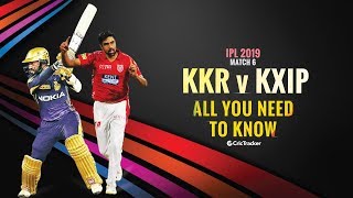 IPL 2019: Match 6, KKR vs KXIP: All You Need To Know