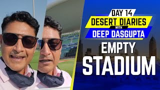 IPL 2020: Day 14 – Empty Stadium | Desert Diaries with Deep Dasgupta | CricTracker
