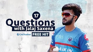 Freehit: 17 Questions with Kerala's prolific all-rounder Jalaj Saxena