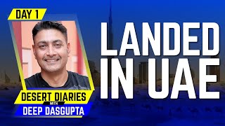 IPL 2020 - Day 1 in Bio-Bubble | Landed in UAE | Desert Diaries with Deep Dasgupta | CricTracker