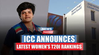ICC Releases The Rankings For Women's T20I Players And More News