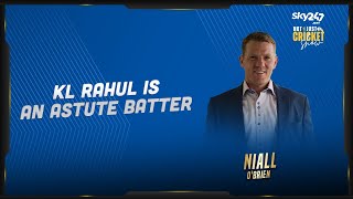 Niall O'Brien opines on KL Rahul's batting