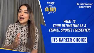Ridhima Pathak talks about her ultimatum as a female sports presenter