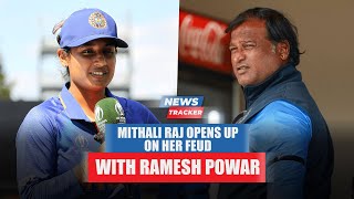 Mithali Raj Opines On Her Feud With Ramesh Powar And More Cricket News