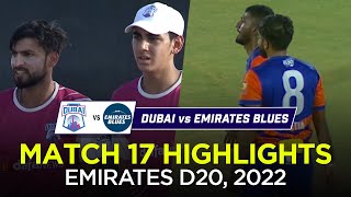 Emirates Blues vs Dubai | Full Match Highlights | Emirates D20 2022