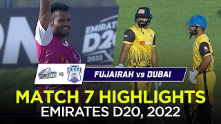 Fujairah vs Dubai | Full Match Highlights | Emirates D20 2022