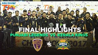 Punjabi Legends vs Kerala Kings Full Final Match Highlights I T10 League 2017