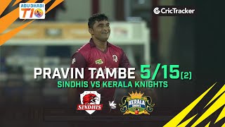 Unstoppable Pravin Tambe | Sindhis vs Kerala Knights | Abu Dhabi T10 League