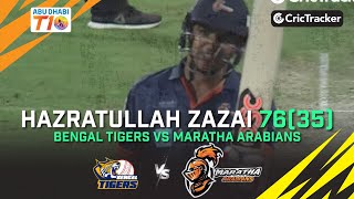 Maratha Arabians vs Bengal Tigers | Hazratullah Zazai's magnificent 76 (35) | Abu Dhabi T10 League