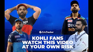 Virat Kohli Fans You Might Want To Skip This Video Or Not