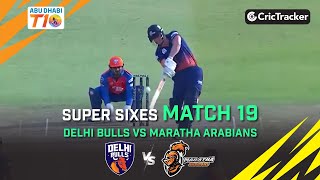 Delhi Bulls vs Maratha Arabians | Match 19 Super Sixes | Abu Dhabi T10 Season 3