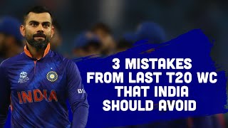 3 Mistakes That Costed India In T20 World Cup 2022
